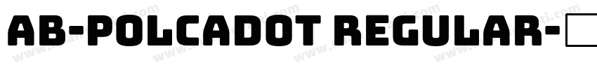 AB-polcadot Regular字体转换